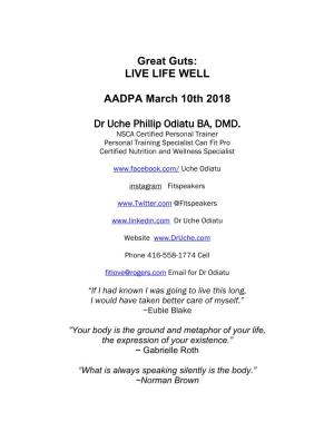 Great Guts: LIVE LIFE WELL AADPA March 10Th 2018 Dr Uche Phillip