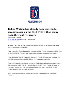 Bubba Watson Has Already Done More in His Second Season on the PGA TOUR Than Many Do in Their Entire Careers
