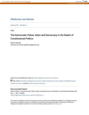 The Democratic Fatwa: Islam and Democracy in the Realm of Constitutional Politics