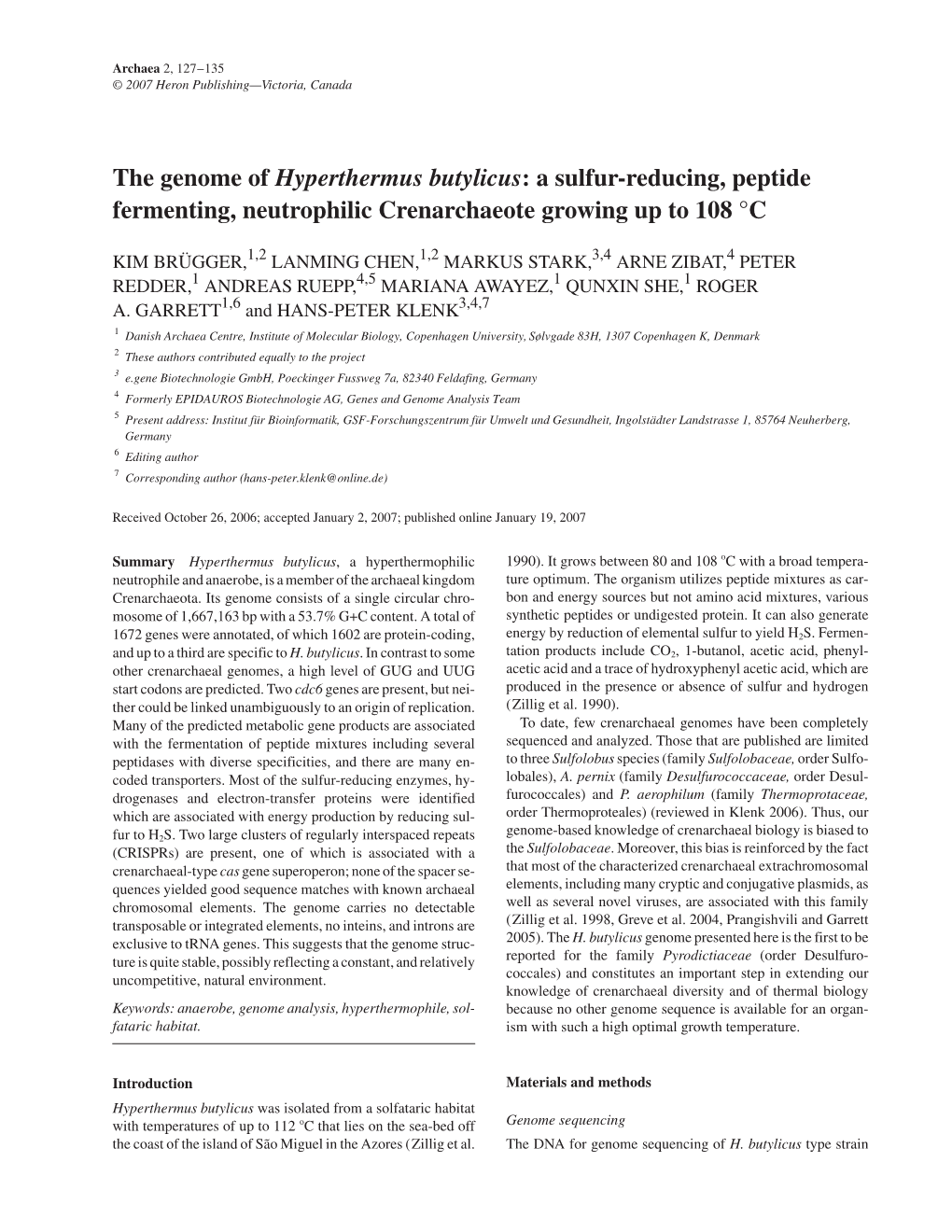 The Genome of Hyperthermus Butylicus: a Sulfur-Reducing, Peptide Fermenting, Neutrophilic Crenarchaeote Growing up to 108 °C