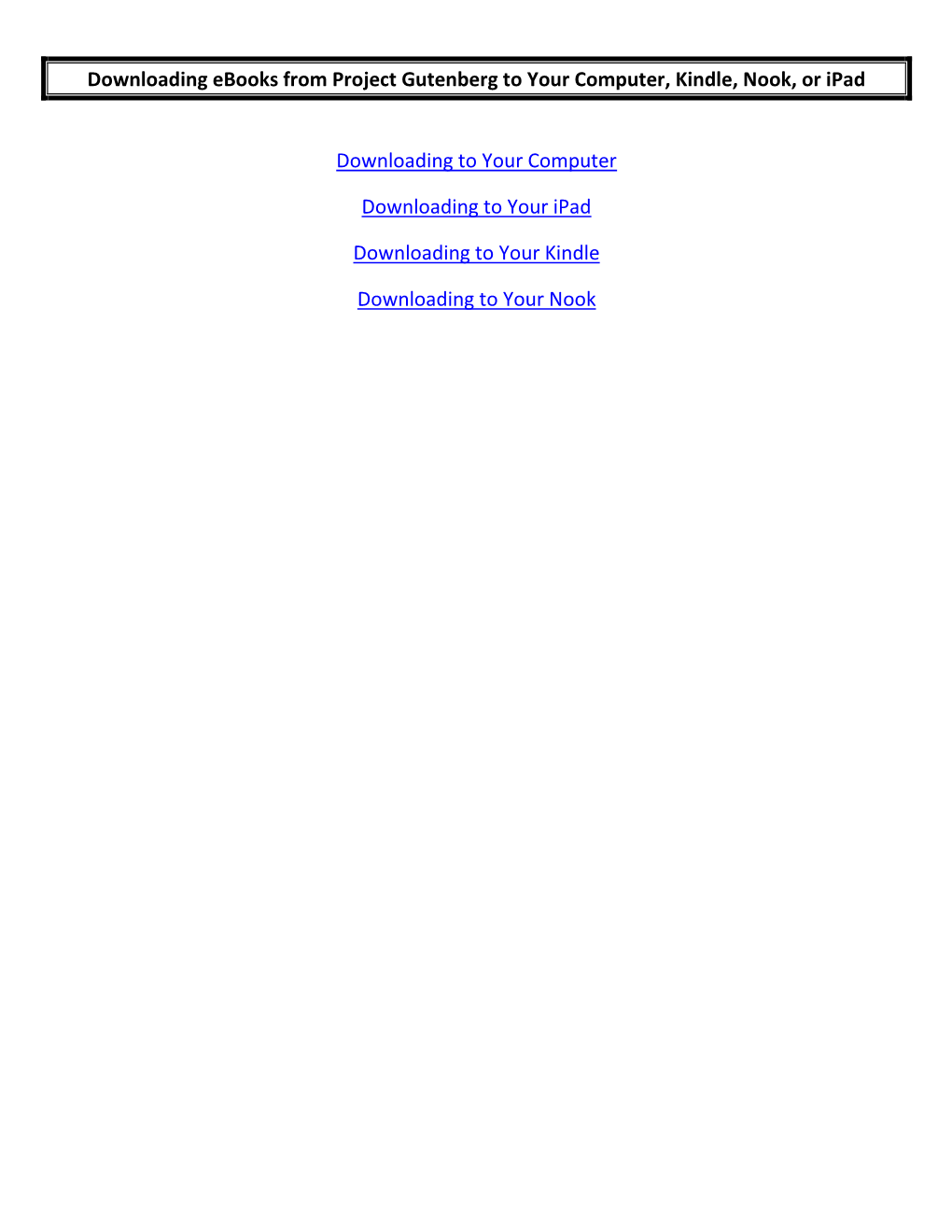 Downloading Ebooks from Project Gutenberg to Your Computer, Kindle, Nook, Or Ipad