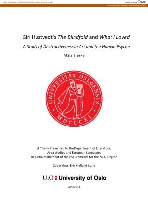 Siri Hustvedt's the Blindfold and What I Loved a Study of Destructiveness in Art and the Human Psyche