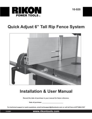 Quick Adjust 6” Tall Rip Fence System Installation & User Manual
