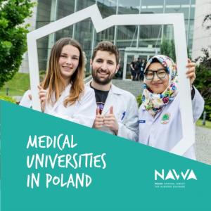 MEDICAL UNIVERSITIES in POLAND 1 POLAND Facts and FIGURES MEDICAL UNIVERSITIES in POLAND