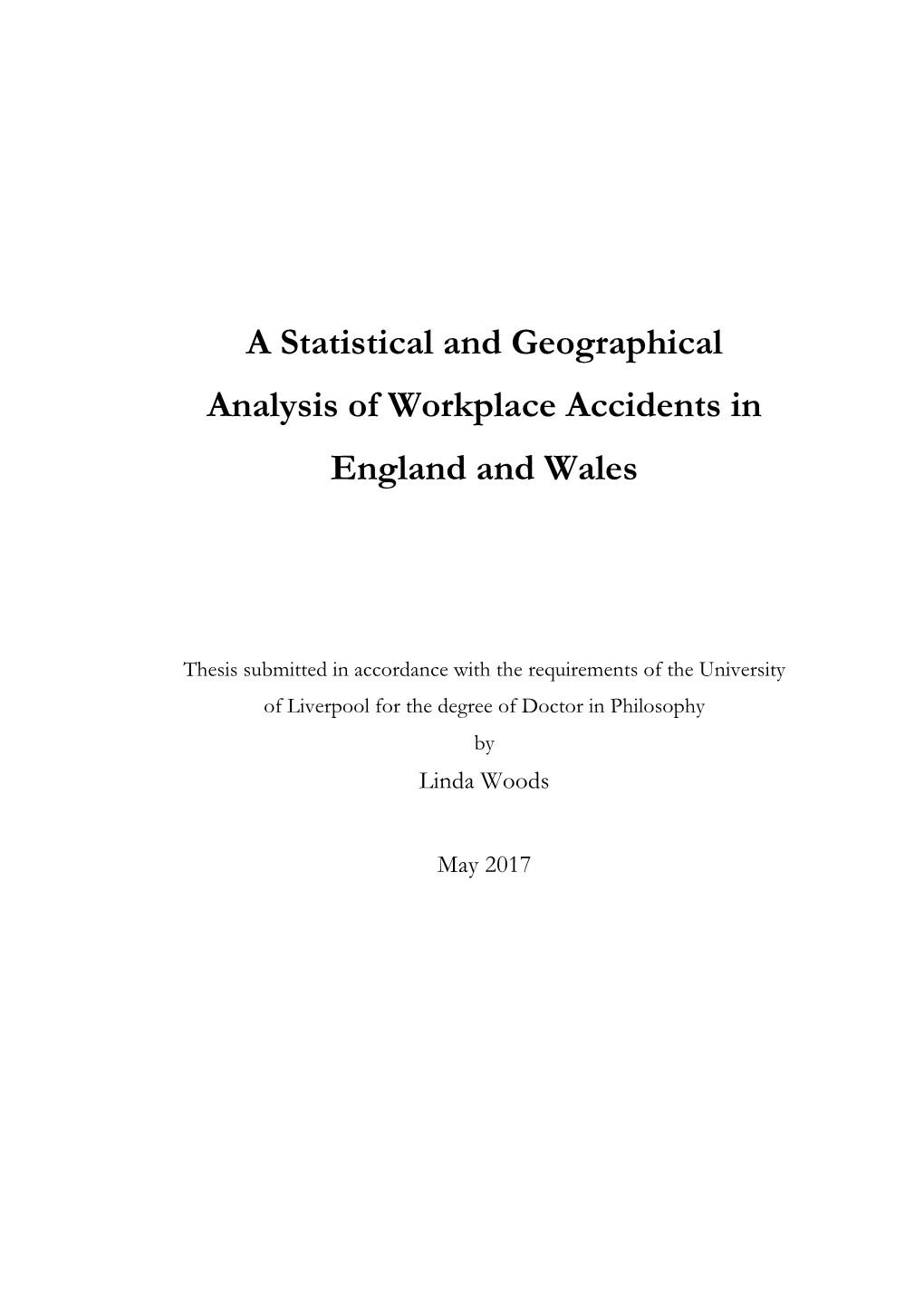 A Statistical and Geographical Analysis of Workplace Accidents in England and Wales