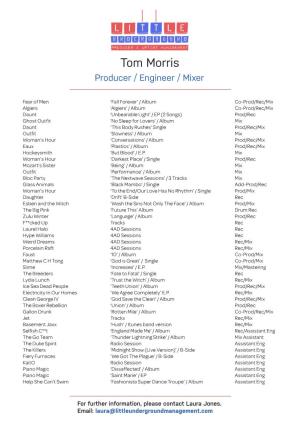 Tom Morris Producer / Engineer / Mixer