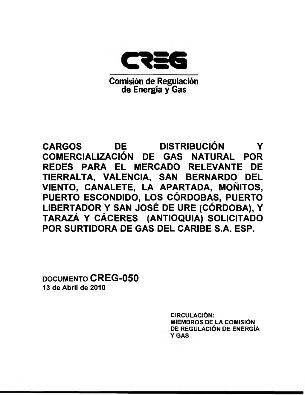 Comisión De Regulación De Energía Y Gas CARGOS DE DISTRIBUCIÓN