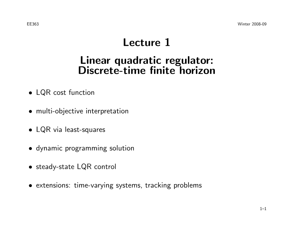 Lecture 1 Linear Quadratic Regulator: Discrete-Time Finite Horizon