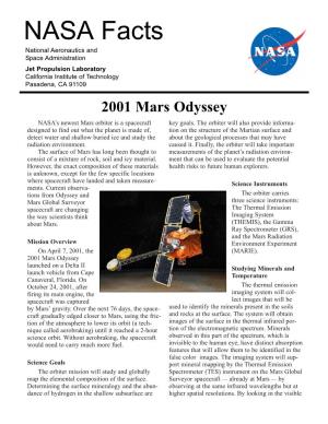 Odyssey NASA’S Newest Mars Orbiter Is a Spacecraft Key Goals