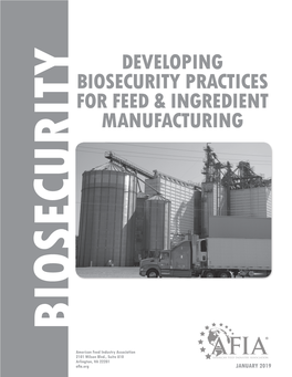 Biosecurity Programs Are an Important Tool for Reducing the Likelihood That Pathogens Will Be Introduced Into the Feed Chain