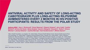 Antiviral Activity and Safety of Long-Acting Cabotegravir Plus Long-Acting Rilpivirine Administered Every 2 Months in Hiv-Positi