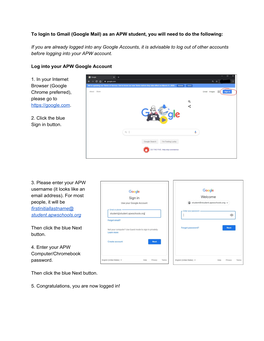 To Login to Gmail (Google Mail) As an APW Student, You Will Need to Do the Following