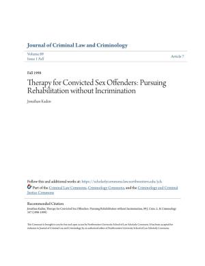 Therapy for Convicted Sex Offenders: Pursuing Rehabilitation Without Incrimination Jonathan Kaden