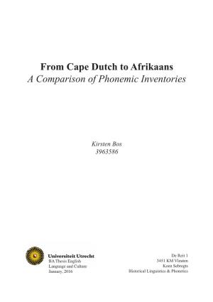 From Cape Dutch to Afrikaans a Comparison of Phonemic Inventories