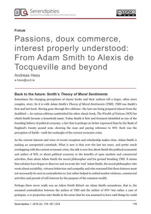 Passions, Doux Commerce, Interest Properly Understood: from Adam Smith to Alexis De Tocqueville and Beyond Andreas Hess A.Hess@Ucd.Ie