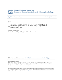 Territorial Exclusivity in U.S. Copyright and Trademark Law Christine Haight Farley American University Washington College of Law, Cfarley@Wcl.American.Edu