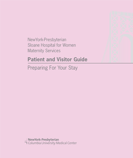 Patient and Visitor Guide Preparing for Your Stay