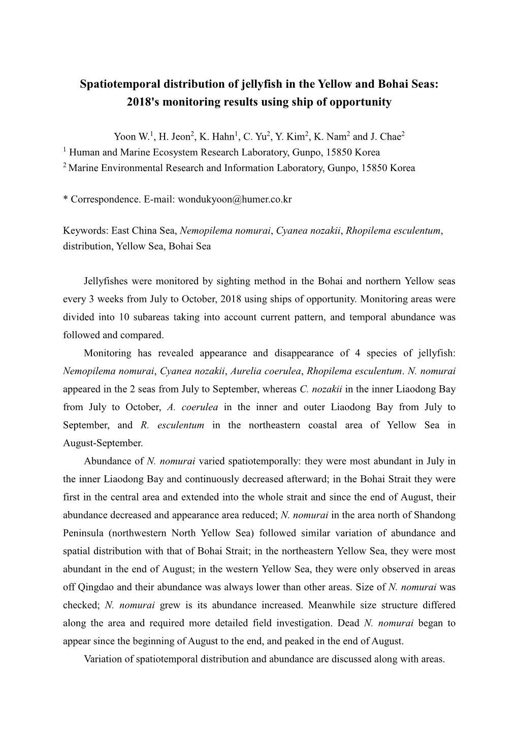 Spatiotemporal Distribution of Jellyfish in the Yellow and Bohai Seas: 2018'S Monitoring Results Using Ship of Opportunity