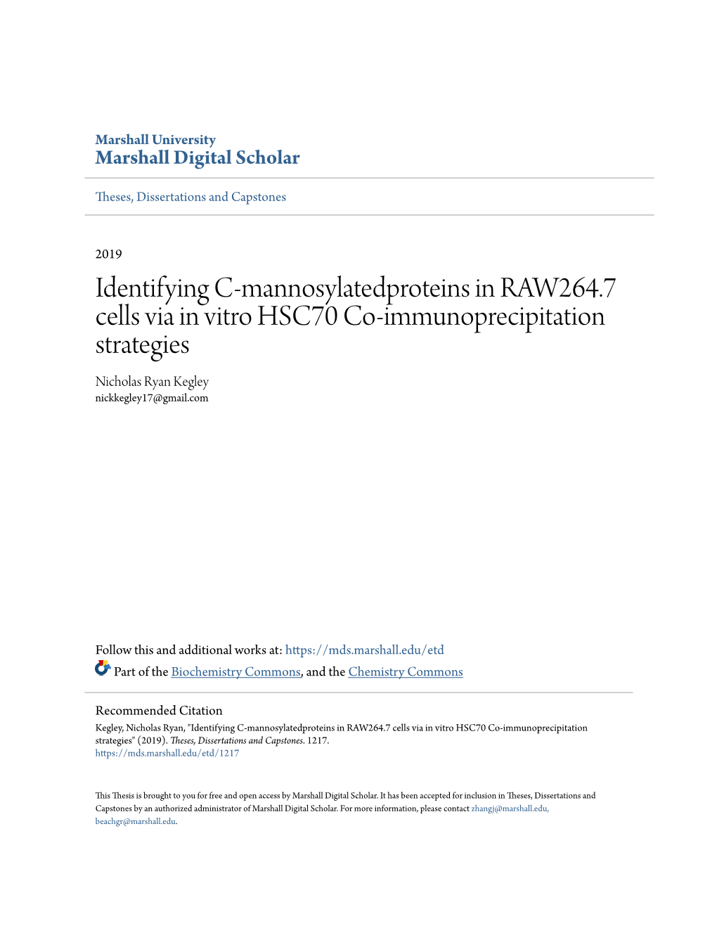 Identifying C-Mannosylatedproteins in RAW264.7 Cells Via in Vitro HSC70 Co-Immunoprecipitation Strategies Nicholas Ryan Kegley Nickkegley17@Gmail.Com