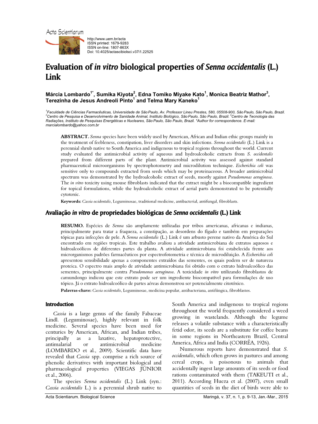 Evaluation of in Vitro Biological Properties of Senna Occidentalis (L.) Link