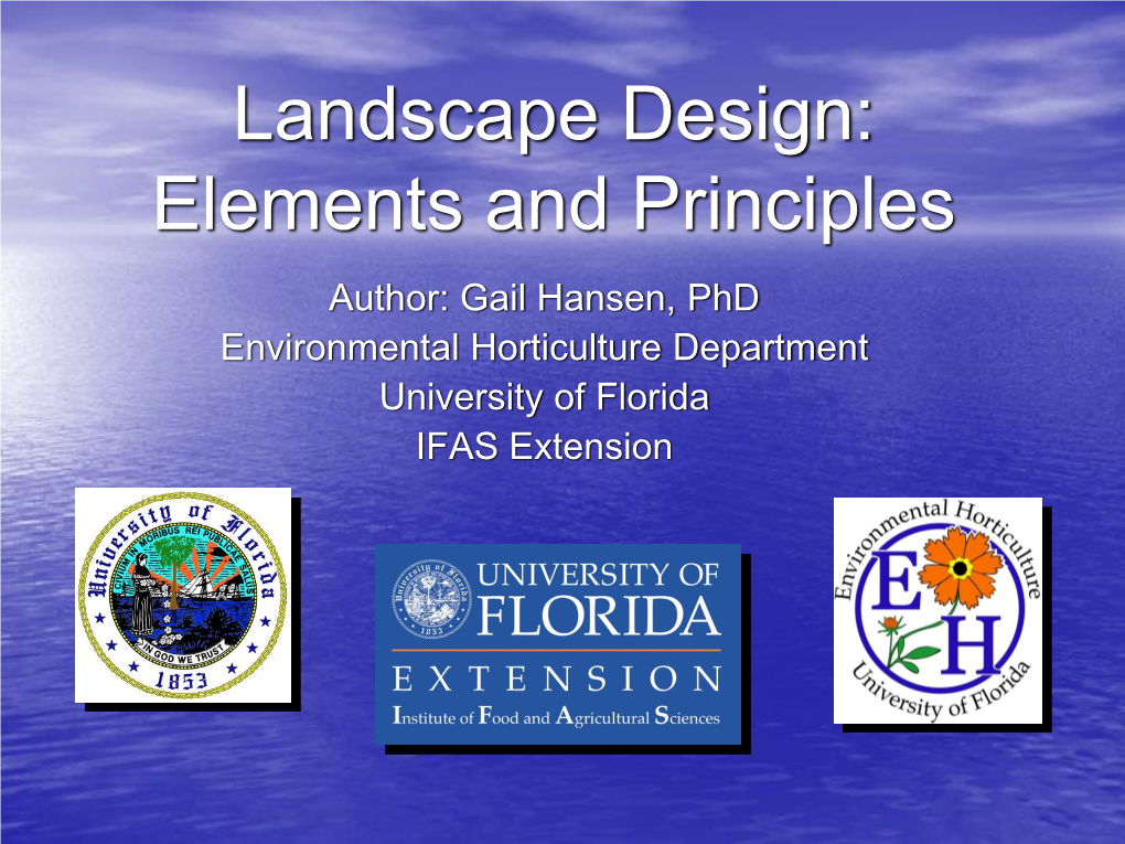 Elements and Principles of Landscape Design the Visual Appeal of the Landscape