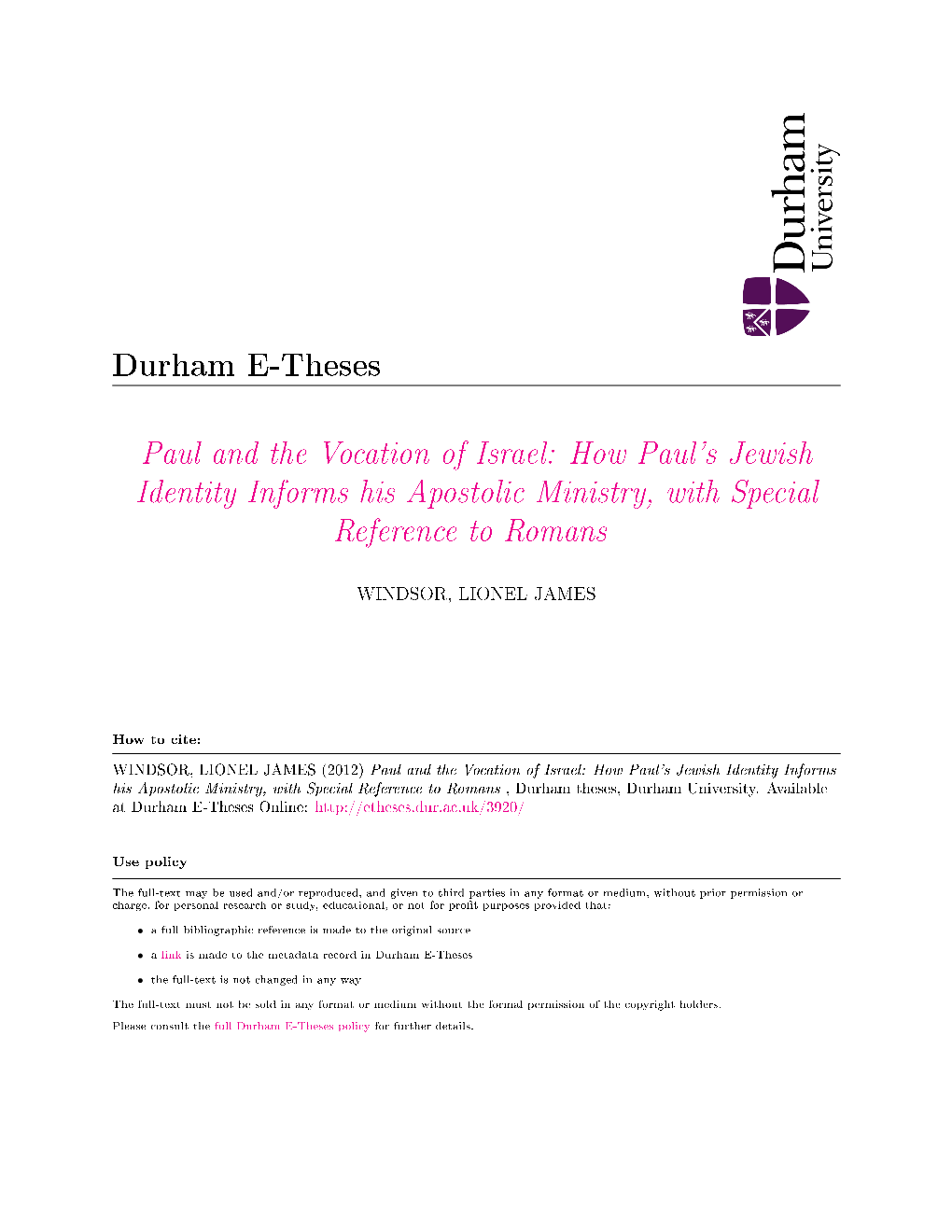 Paul and the Vocation of Israel: How Paul's Jewish Identity Informs His Apostolic Ministry, with Special Reference to Romans