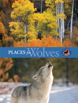 Places for Wolves: a Blueprint for Restoration and Long- Term Recovery in the Lower 48 States