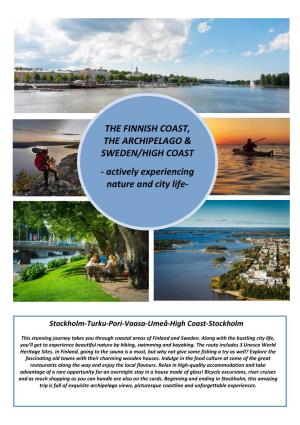 THE FINNISH COAST, the ARCHIPELAGO & SWEDEN/HIGH COAST - Actively Experiencing Nature and City Life