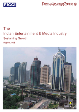 Executive Summary Indian Entertainment & Media Industry 2008