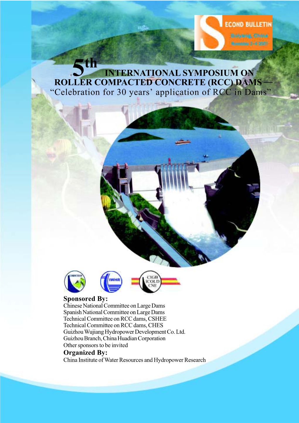 (RCC) DAMS “Celebration for 30 Years’ Application of RCC in Dams”