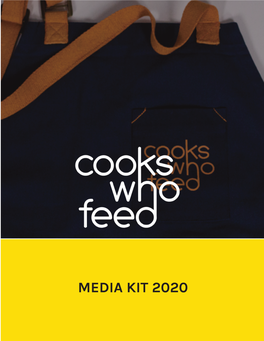 Media Kit 2020 Cooks Who Feed Media Kit 2020