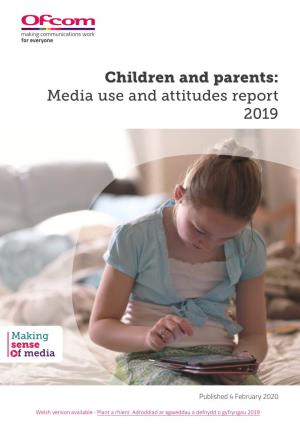 Children and Parents: Media Use and Attitudes Report 2019