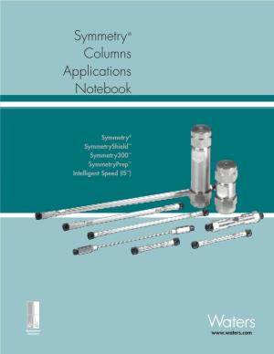 Symmetry® Columns Applications Notebook