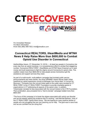 Connecticut REALTORS, Iheartmedia and WTNH News 8 Help Raise More Than $600,000 to Combat Opioid Use Disorder in Connecticut