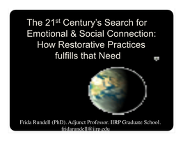 The 21St Century's Search for Emotional & Social Connection