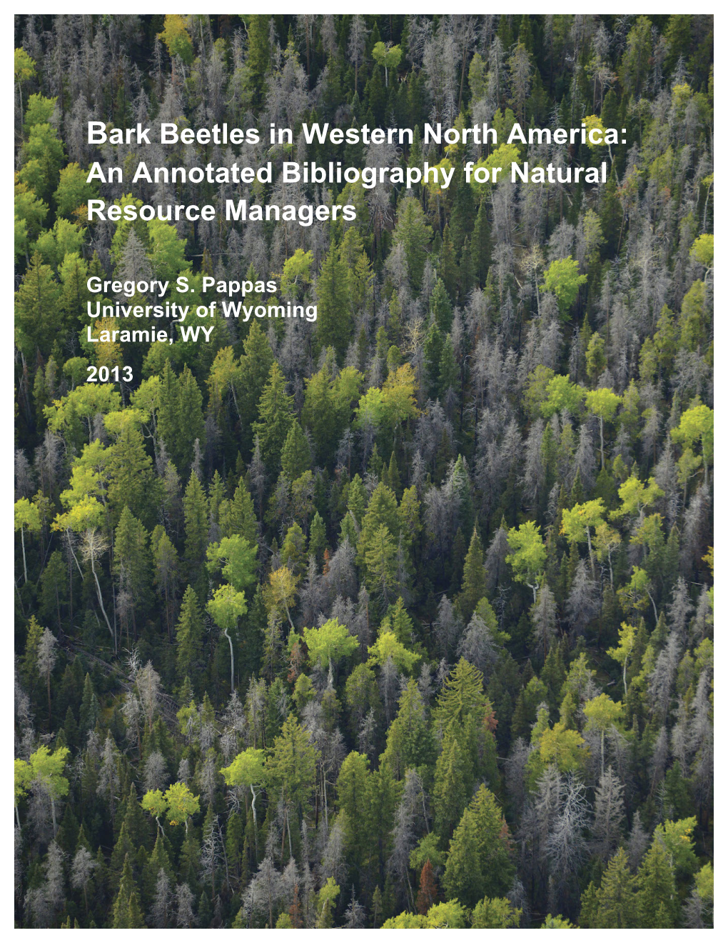 Bark Beetles in Western North America: an Annotated Bibliography for Natural Resource Managers