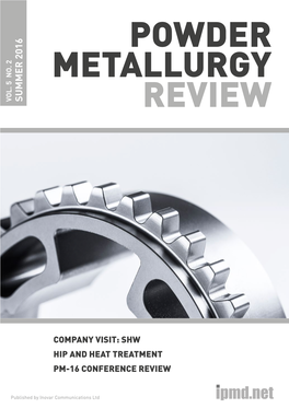 Powder Metallurgy Review Summer 2016 Vol 5 No 2