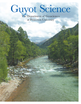The Department of Geosciences at Princeton University Cover: Schoene Research Group Field Work in Southwestern Colorado, Summer 2014