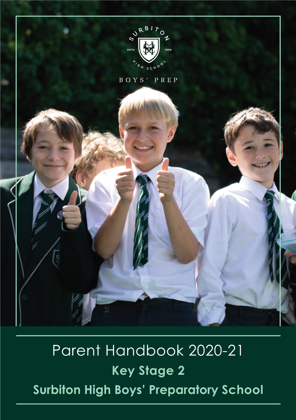 Parent Handbook 2020-21 Key Stage 2 Surbiton High Boys’ Preparatory School