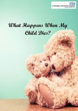 What Happens When My Child Dies?