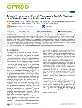 Tetramethylammonium Fluoride Tetrahydrate for Snar Fluorination of 4‑Chlorothiazoles at a Production Scale Mai Khanh Hawk,* Sarah J