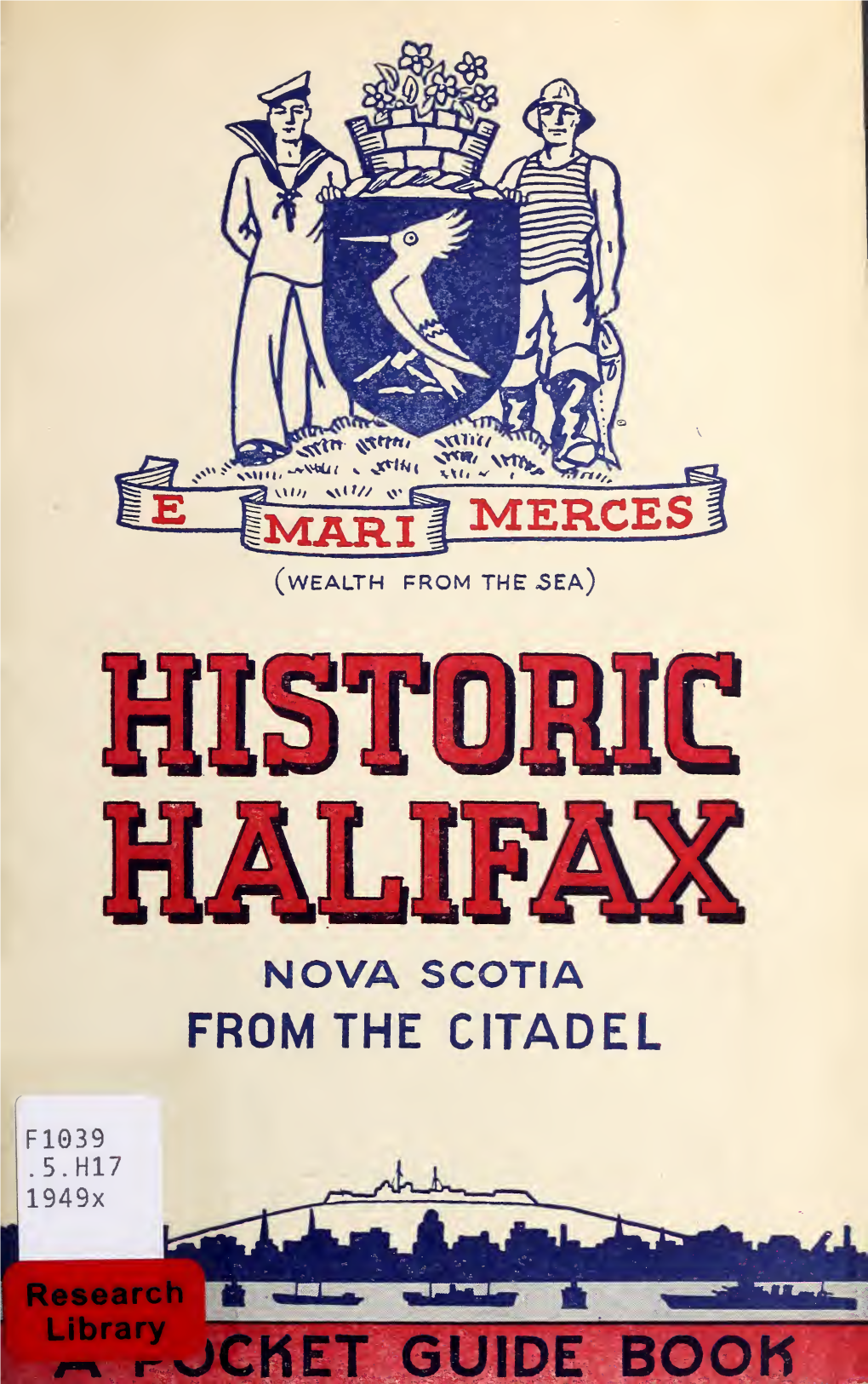 A Pocket Guide Book of Historic Halifax, Nova Scotia, from the Citadel