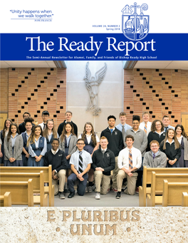 The Ready Report the Semi-Annual Newsletter for Alumni, Family, and Friends of Bishop Ready High School a MESSAGE from the Principal