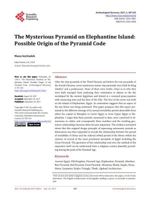 The Mysterious Pyramid on Elephantine Island: Possible Origin of the Pyramid Code