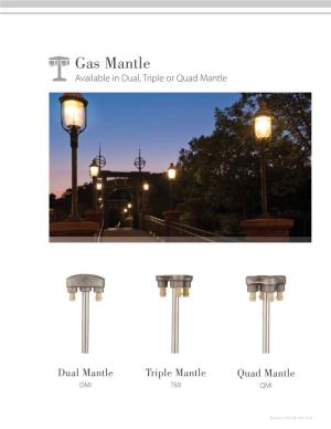 Gas Mantle Available in Dual, Triple Or Quad Mantle