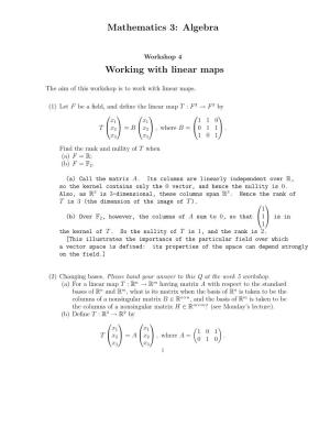 Mathematics 3: Algebra Working with Linear Maps