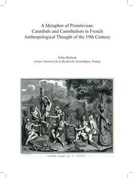 A Metaphor of Primitivism: Cannibals and Cannibalism in French Anthropological Thought of the 19Th Century