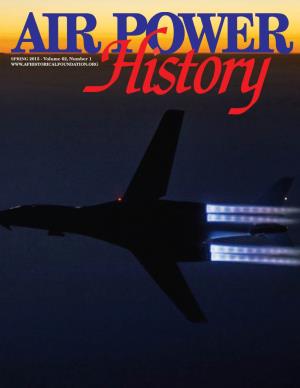 SPRING 2015 - Volume 62, Number 1 Call for Papers Violent Skies: the Air War Over Vietnam a Symposium Proposed for October 2015