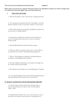 The Last Lecture by Randy Pausch Study Guide English I Please Type Your Answers in a Separate Document (.Doc) to Be Uploaded To