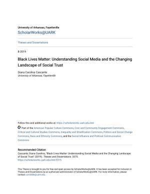 Black Lives Matter: Understanding Social Media and the Changing Landscape of Social Trust